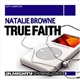 Natalie Browne - True Faith